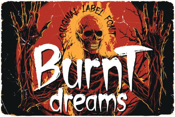 Burnt Dreams: A Font That Transports