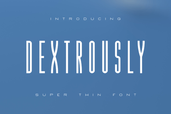 Dextrously: A Font That Adds Personality to Branding
